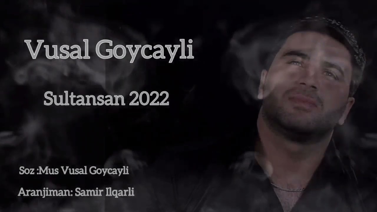 Vusal Goycayli - Sultansan  (Audio) 2022