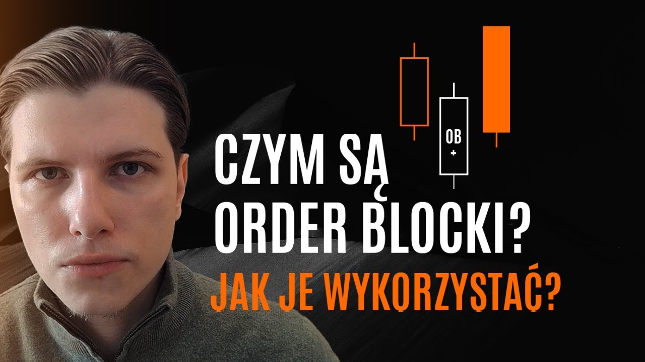 Czym są ORDER BLOCKI (Jak je wykorzystać?) (SMC Trading PL)