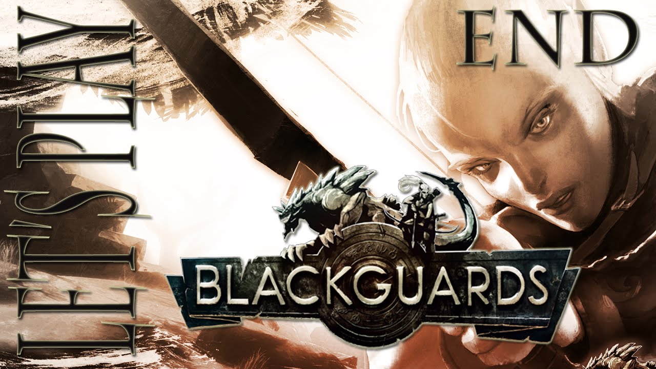 Let's Play Blackguards - The End
