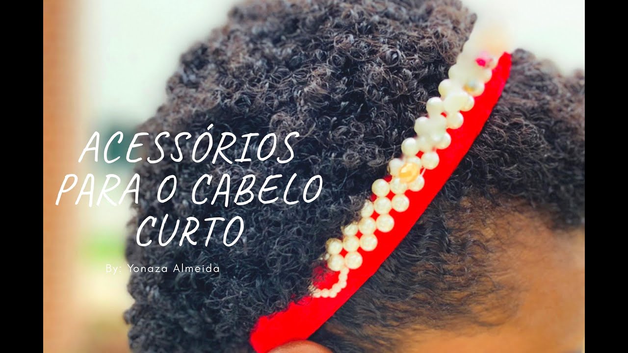 | ACESSÓRIOS PARA O CABELO CURTO |