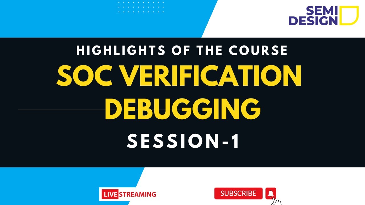 SOC Verification & Debugging course Highlights #vlsi #soc #verification #vlsiprojects