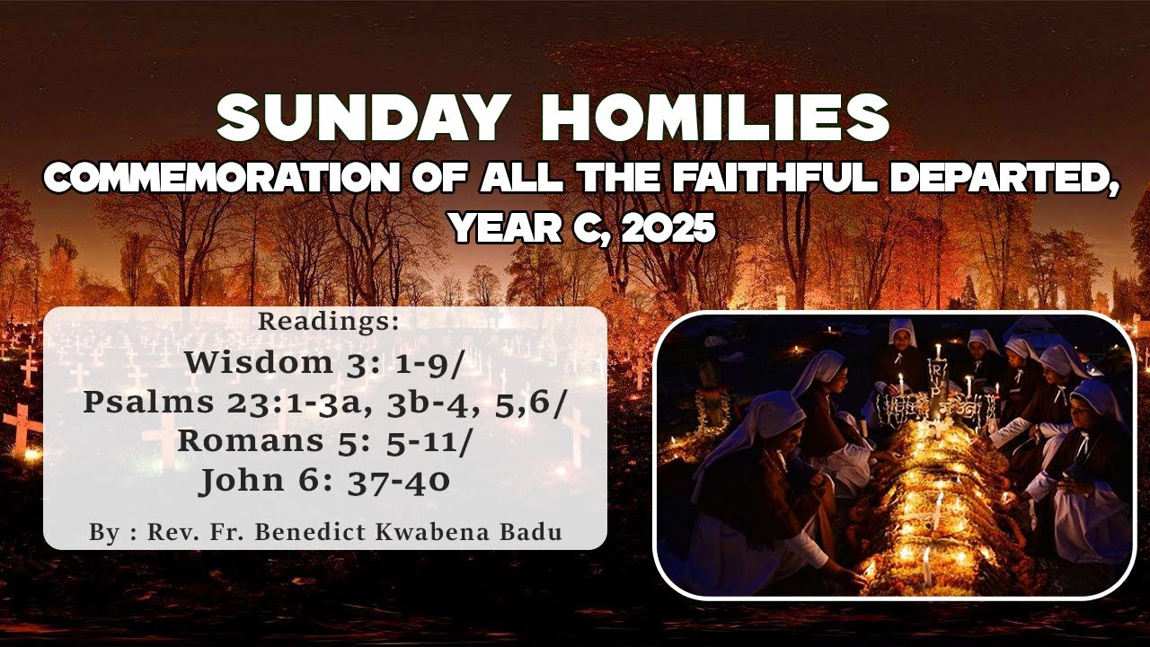COMMEMORATION OF ALL THE FAITHFUL DEPARTED (YEAR C, 2025)