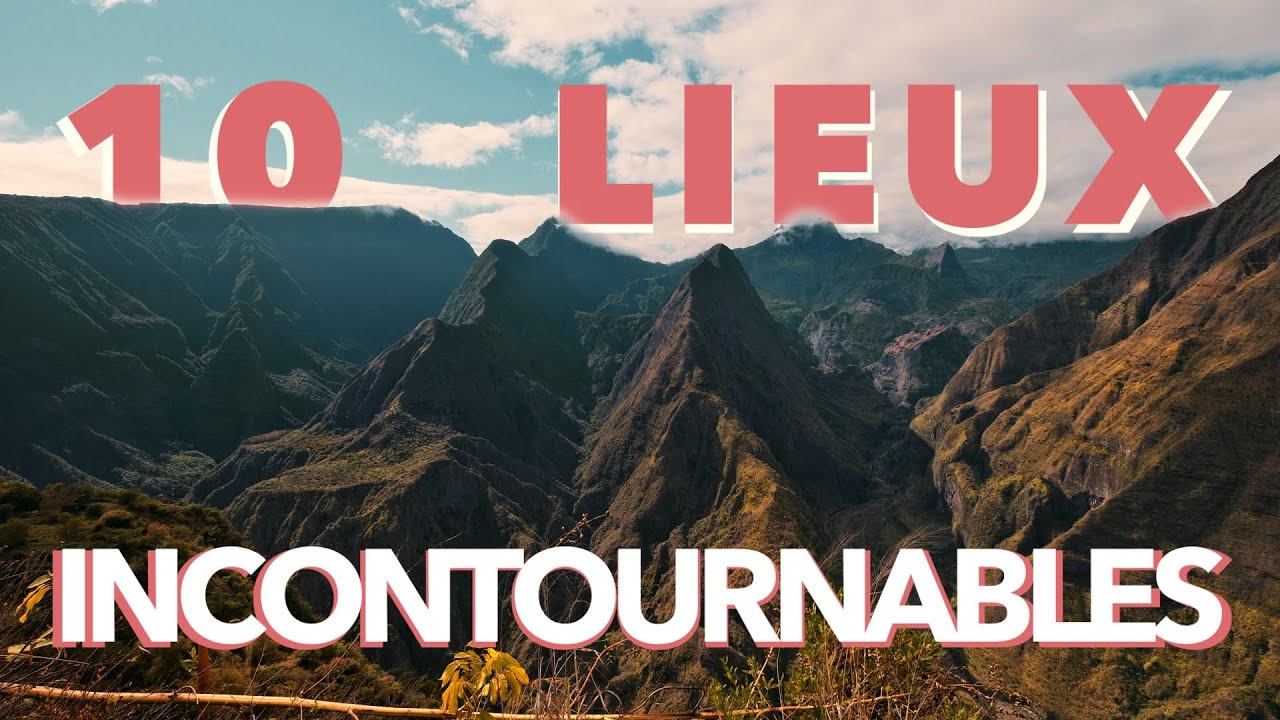10 LIEUX INCONTOURNABLE à visiter sur L'ÎLE DE LA RÉUNION !