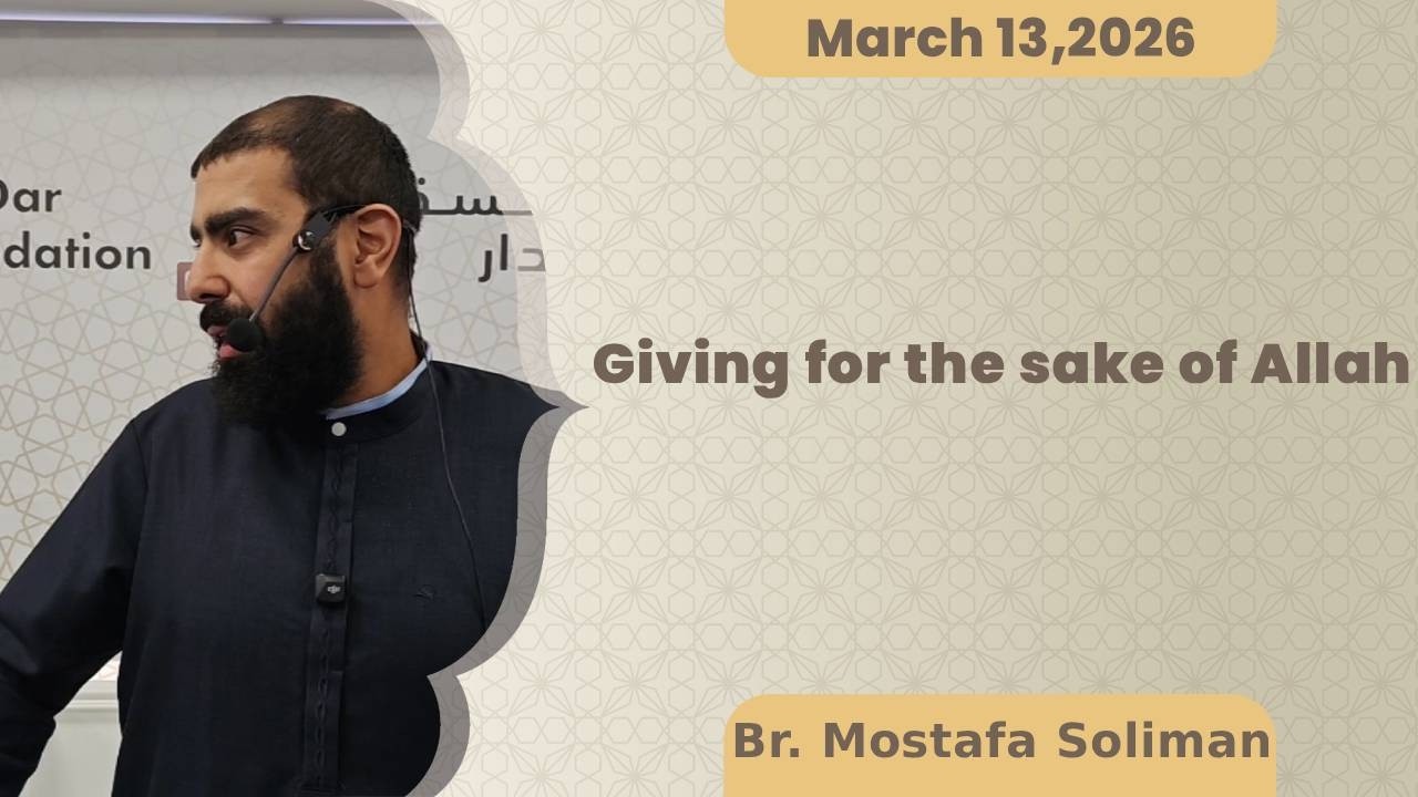 Giving for the sake of Allah, Br. Mostafa Soliman