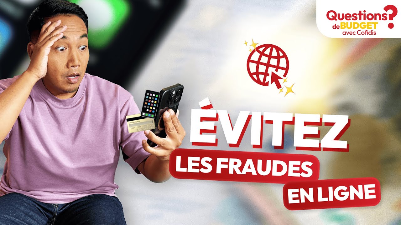 Comment éviter les fraudes en ligne ? | Questions de budget | Cofidis