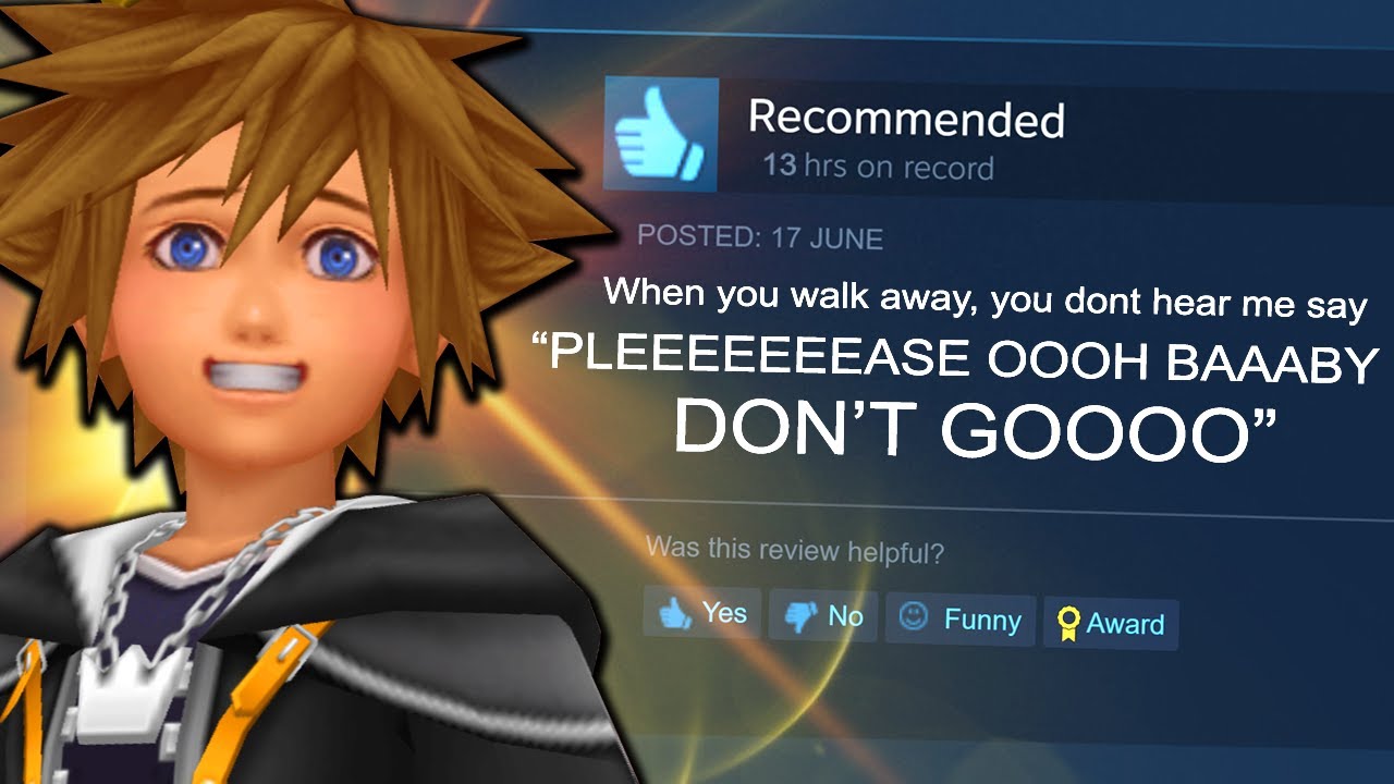 Kingdom Hearts Steam Reviews are HILARIOUS!