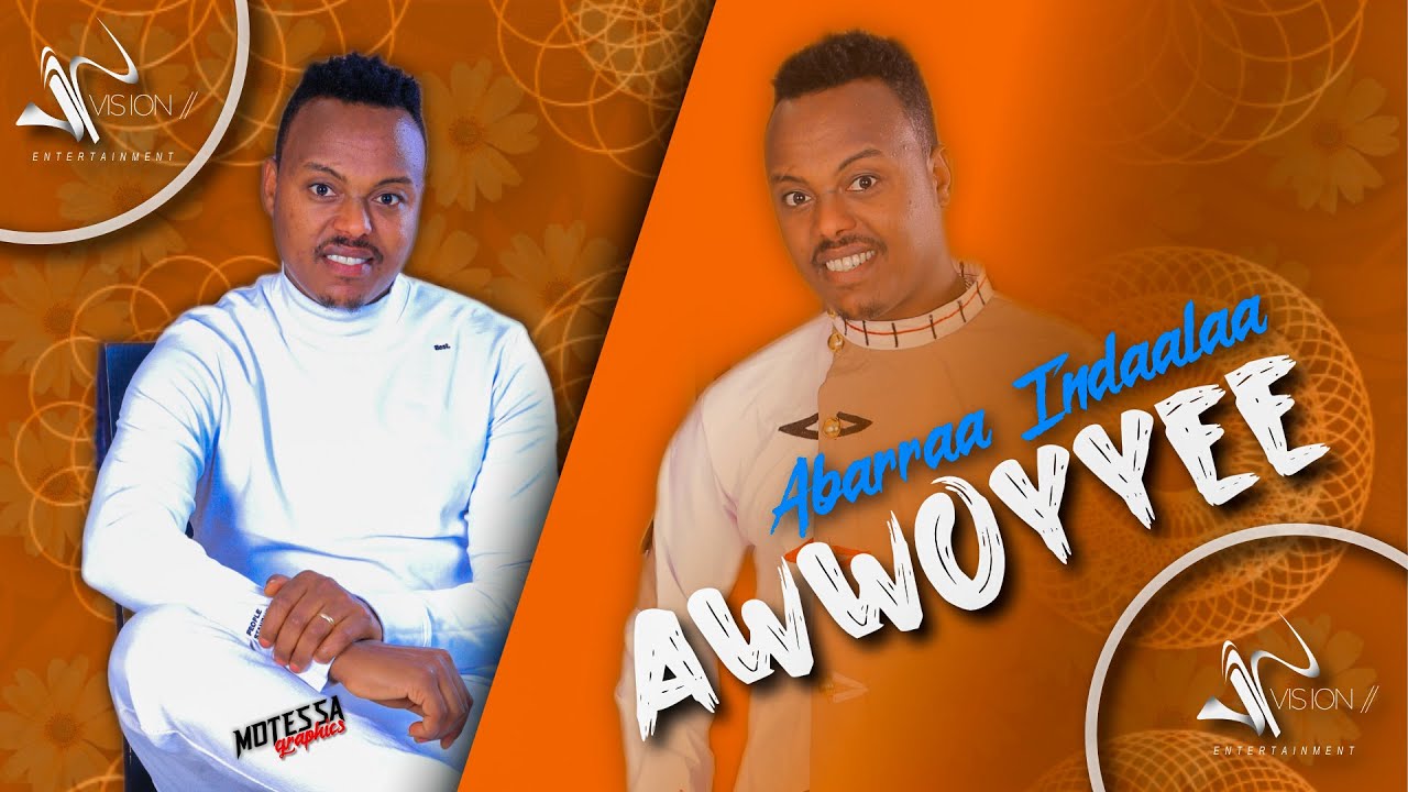 Abarraa Indaala -Awoyyee- New Ethiopian Oromo Music 2020(Official Video)