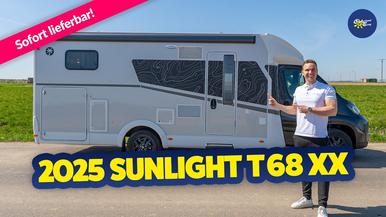 🤩 JETZT NEU:  2025 Sunlight T 68 XX | Reisemobil | Test & Kaufberatung - Camperland Bong