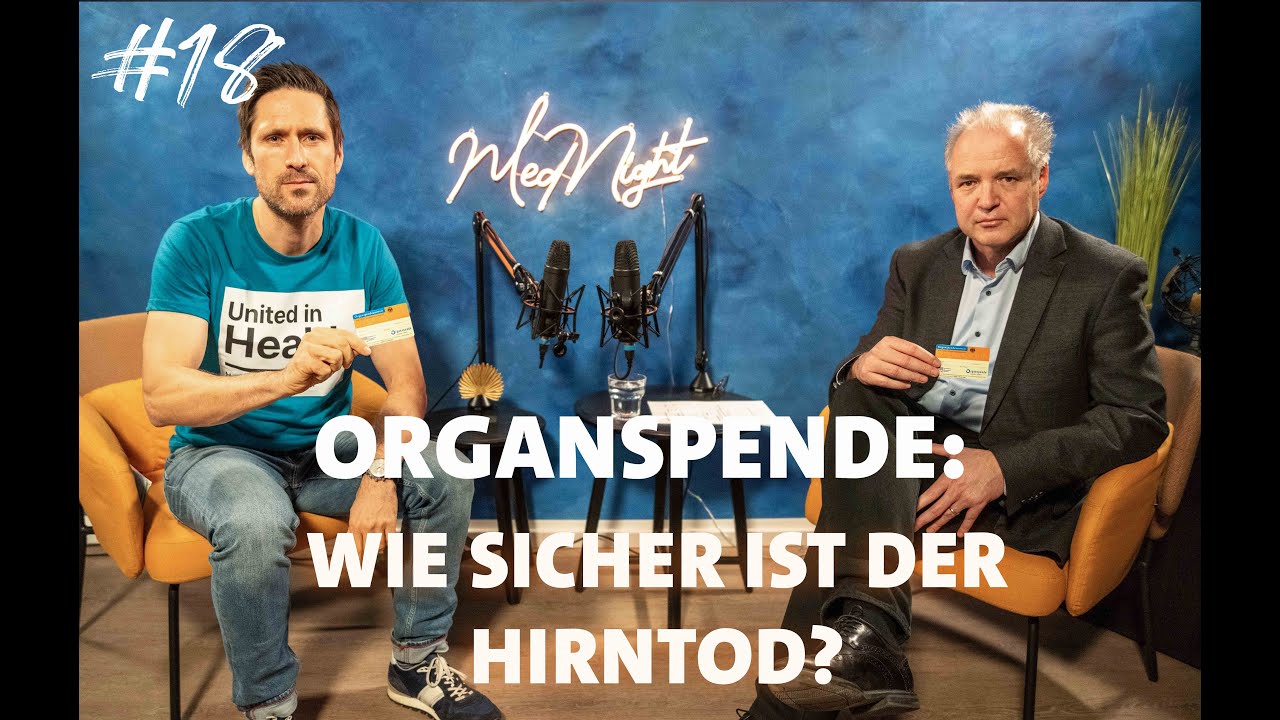 MedNight Videopodcast Folge 18 - Organspende: Wie sicher ist der Hirntod?