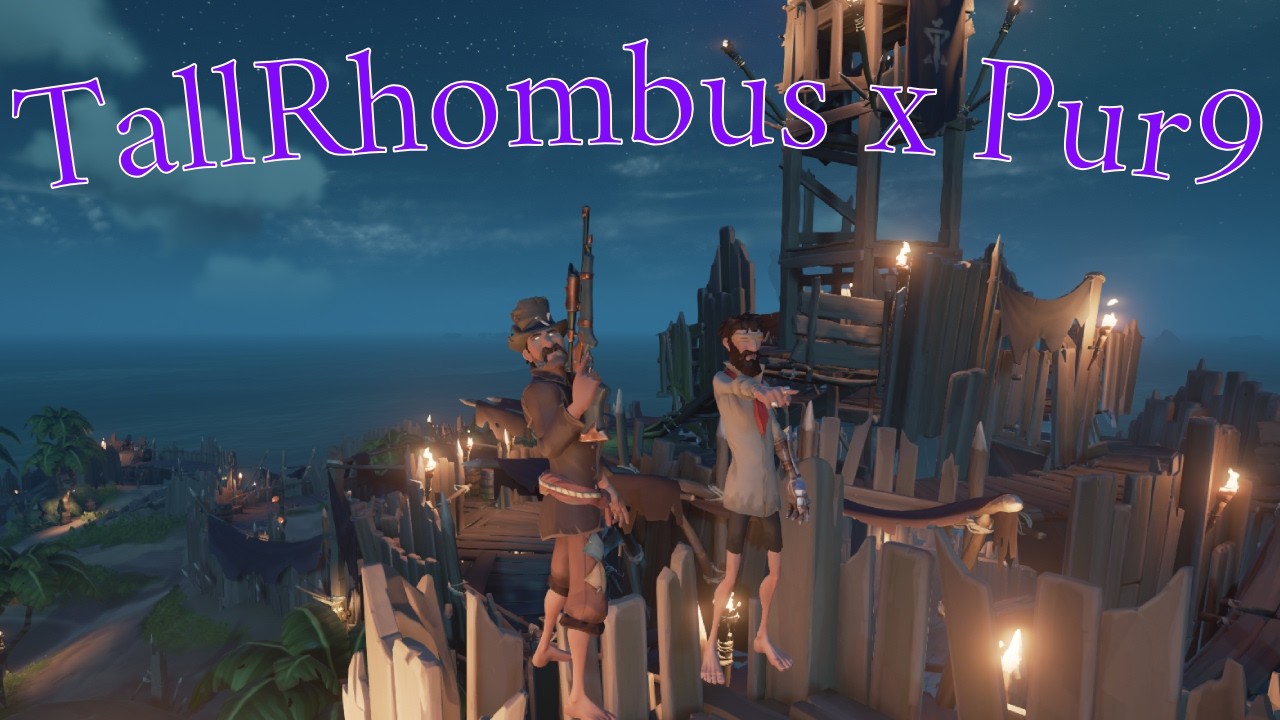 TallRhombus x Pur9 | A Sea of Thieves Montage