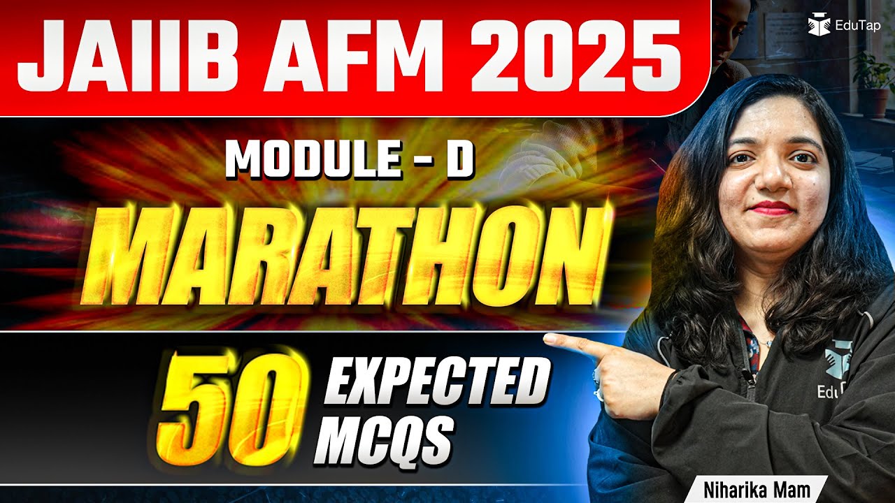 JAIIB May 2025 AFM Marathon | JAIIB AFM Module D MCQ Questions Practice | JAIIB AFM Preparation