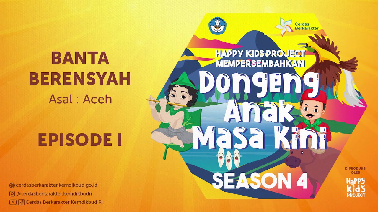 Dongeng Anak Masa Kini - Episode 1: Banta Berensyah (Aceh)