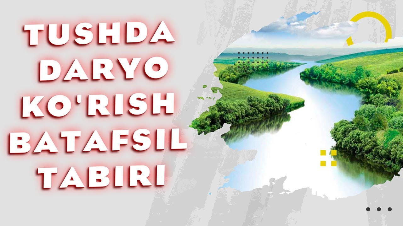 Tushda Daryo Ko'rish Batafsil Tabiri