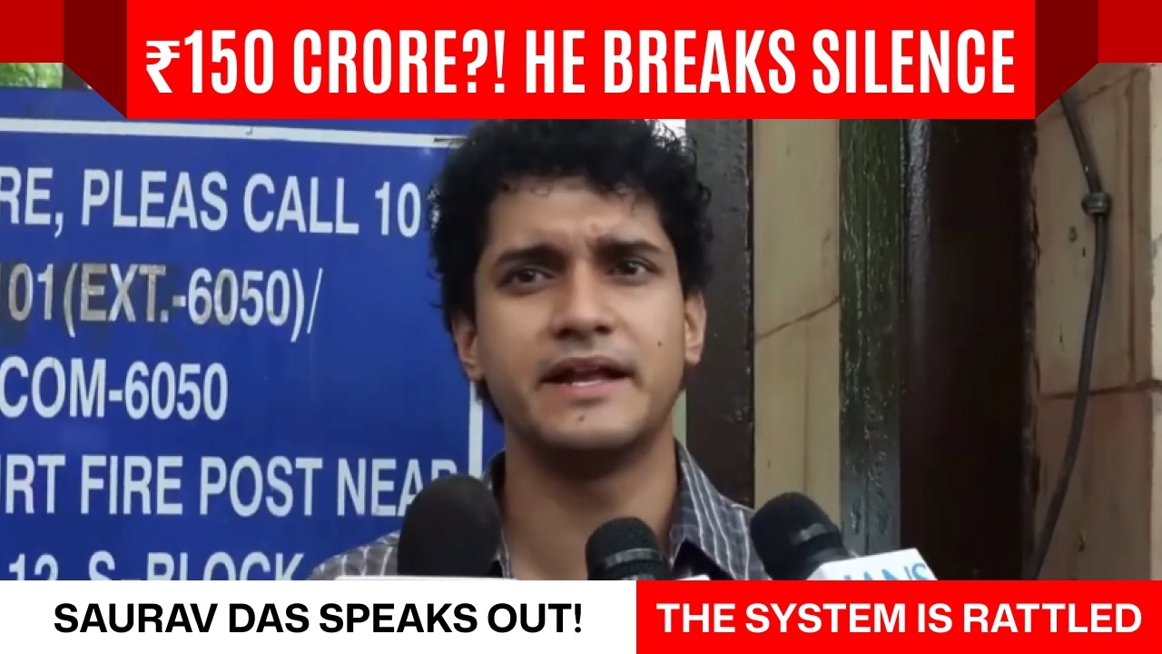 &lsquo;The System Is Getting Exposed!&rsquo; Saurav Das on ₹150 Crore Allegations