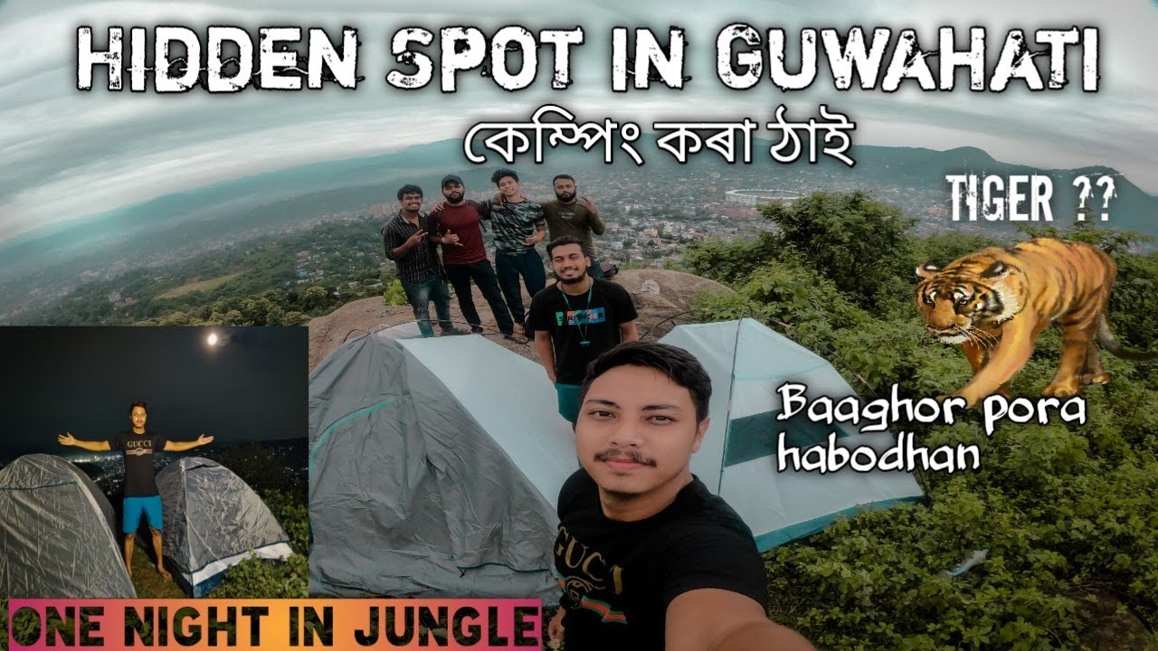 SECRET PLACE IN ASSAM | NIGHT CAMPING | KARGIL VIEW POINT GUWAHATI | Tourist place in NORTH EAST