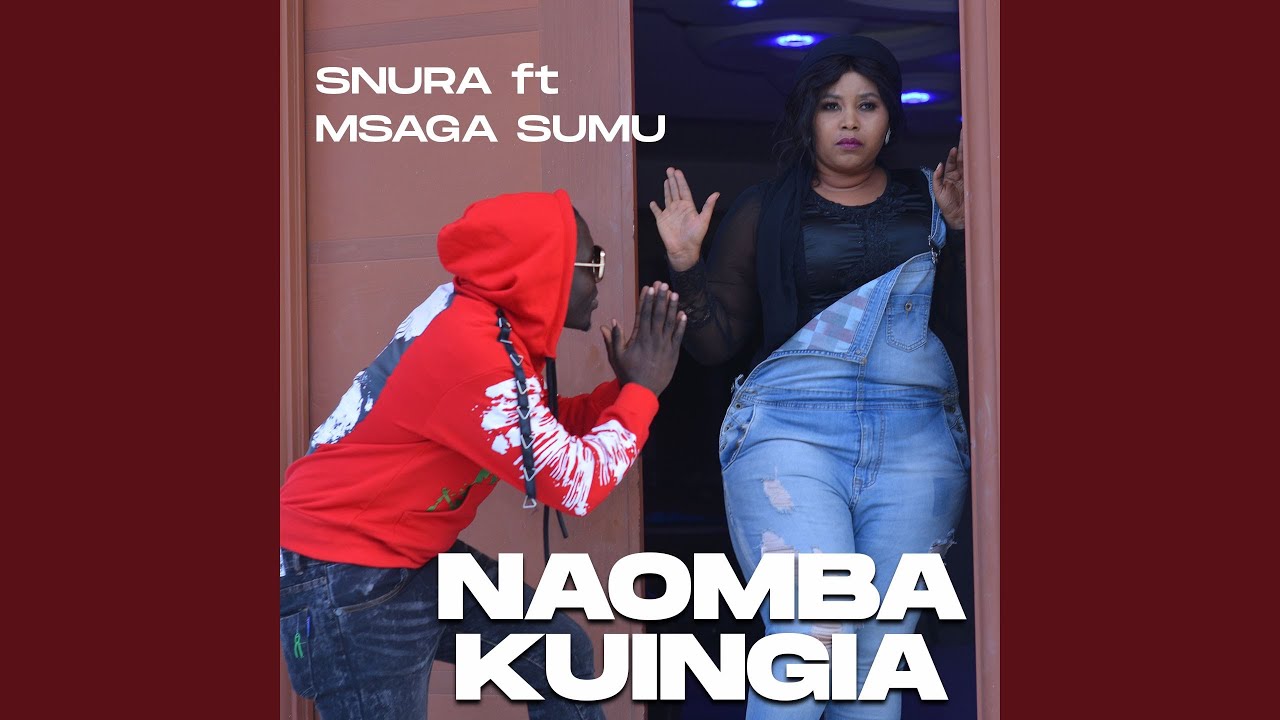 Naomba Kuingia (feat. Msaga Sumu)