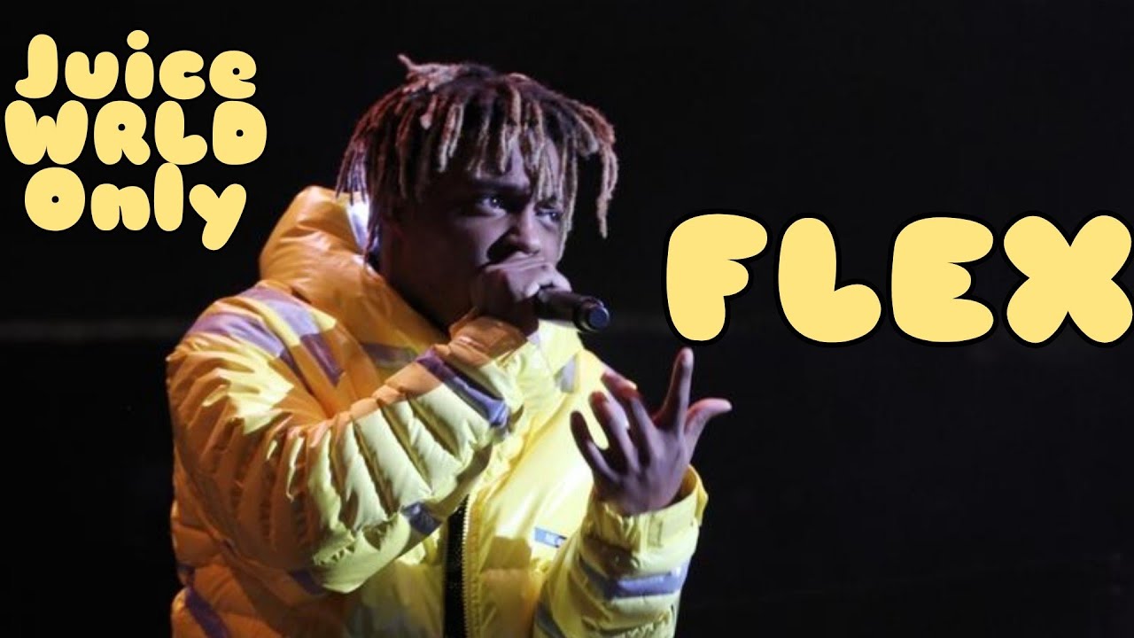 Flex (Juice WRLD Only) {Extended}