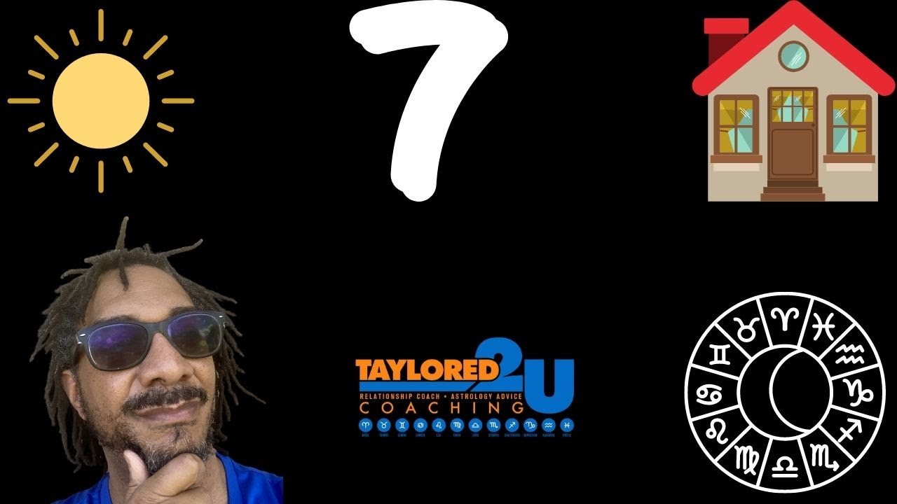 SUN IN THE 7TH HOUSE #SUN #ASTROLOGY #TAYLORED2UCOACHING #RELATIONSHIP #BIG3ASTROLOGY