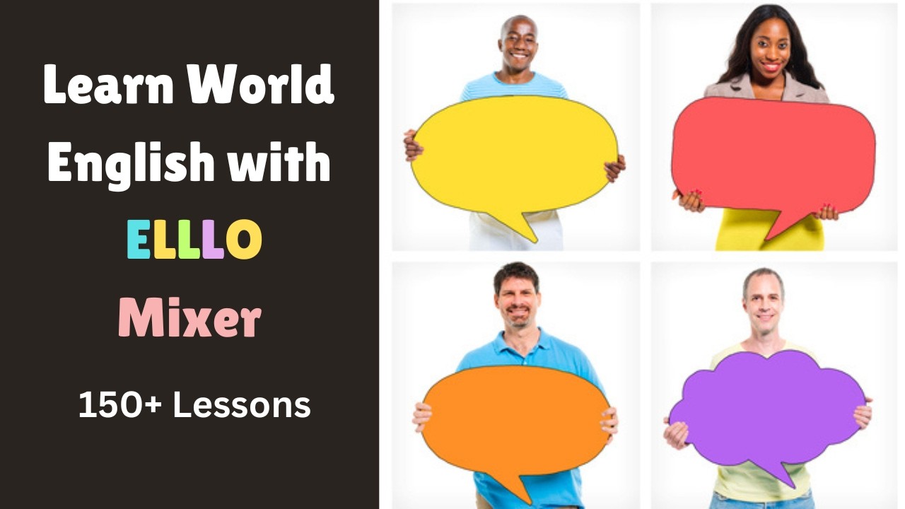 Mixer Activities - Learn English from 6 Different Speakers | ELLLO