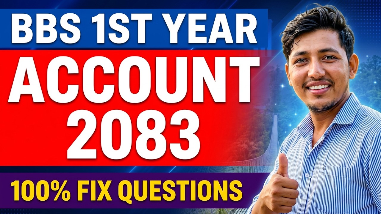 BBS 1st Year Account Model Question 2083 | BBS 1st Year Account Fix Question 2083 Solution