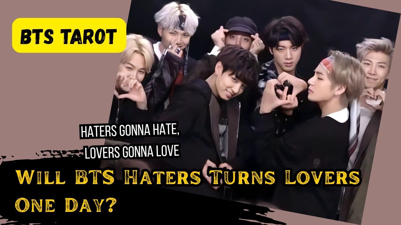 [BTS TAROT] Will BTS Haters Turns Lovers One Day?