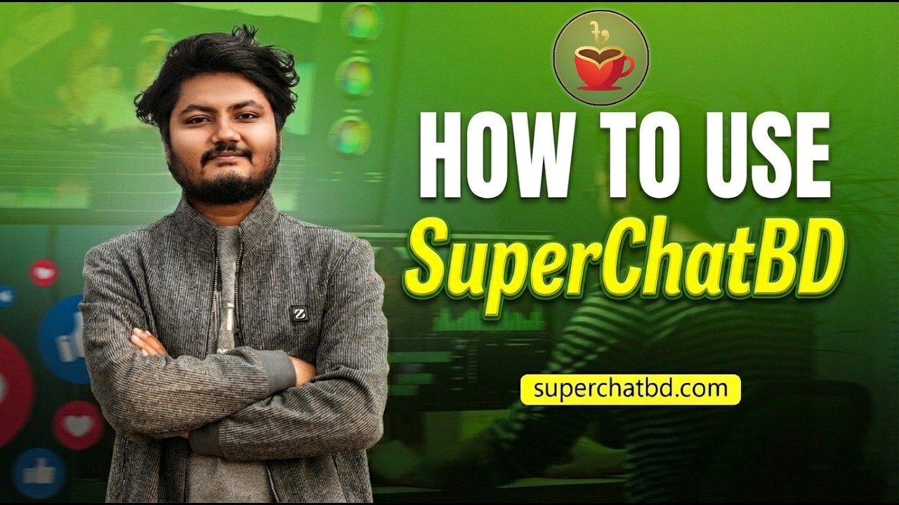 How To Use SuperChat BD