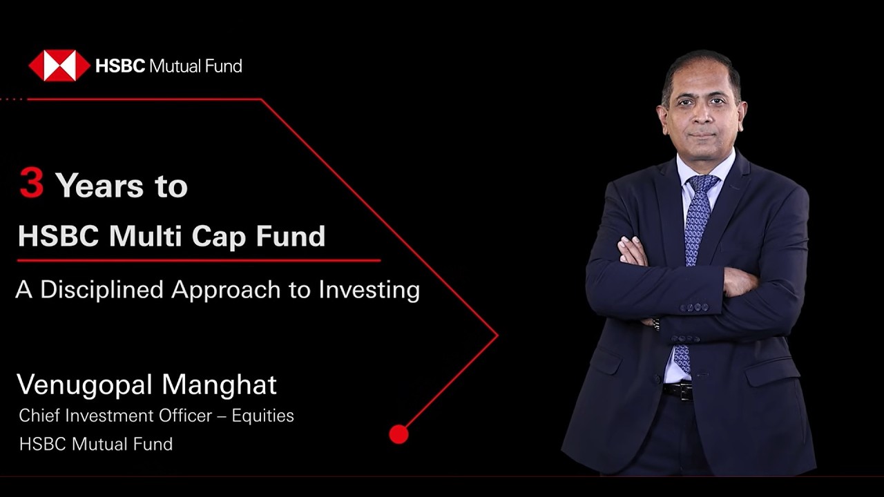 3 years of HSBC Multi Cap Fund | CIO Insights | HSBC Mutual Fund