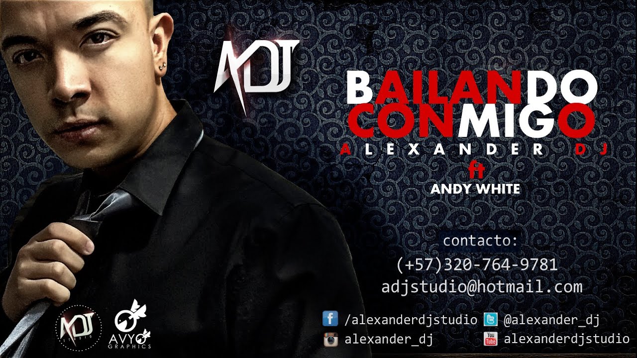 Alexander Dj ft Andy White - Bailando Conmigo (Recopilación)