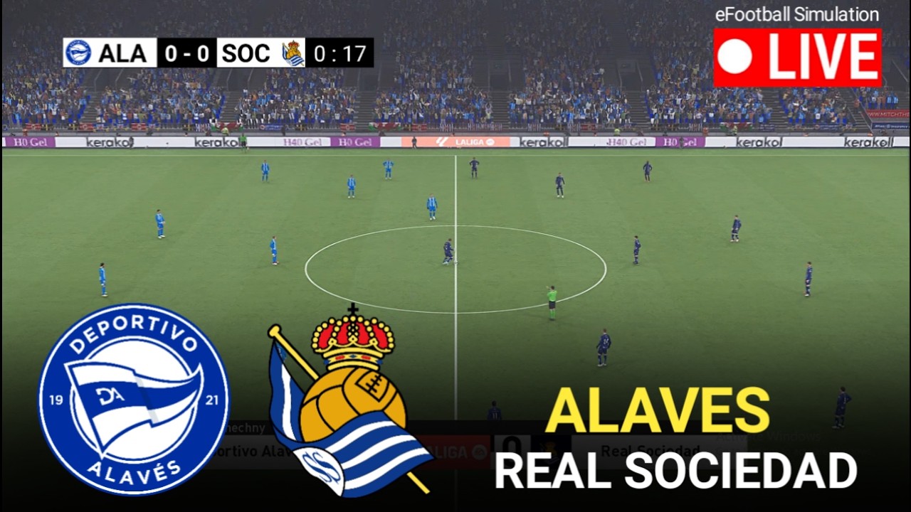 🔴LIVE- Alaves vs Real Sociedad l Copa Del Rey 2026 l eFootball Pes 21 Game Video Simulation