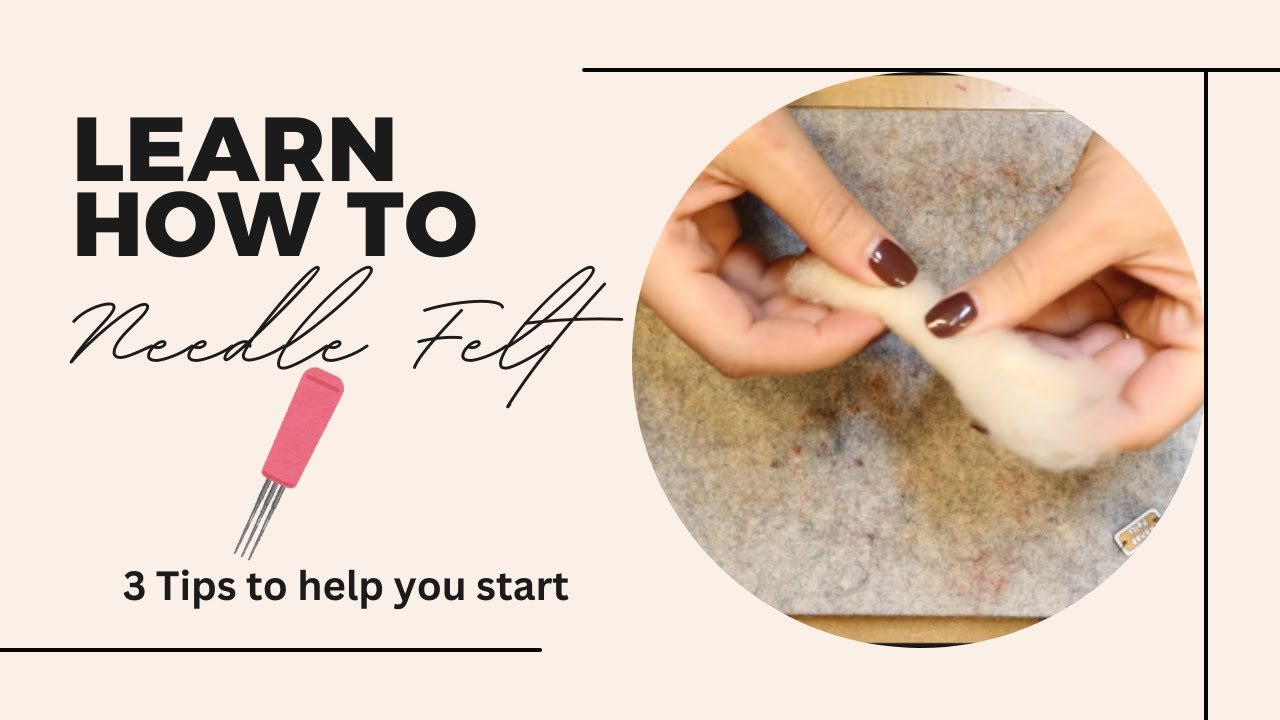 Starting Tips for Needle Felting (without wire)