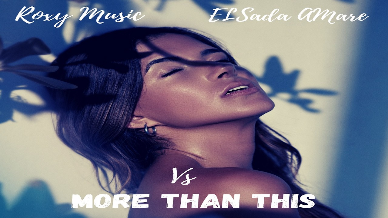 Roxy Music - More Than This 2.0 (Remix)