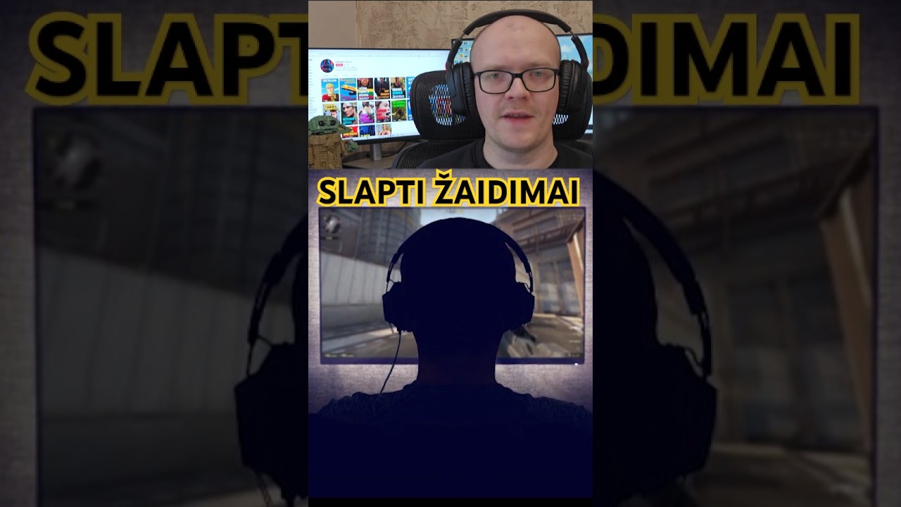 Kai žaidimus tekdavo žaist slapta