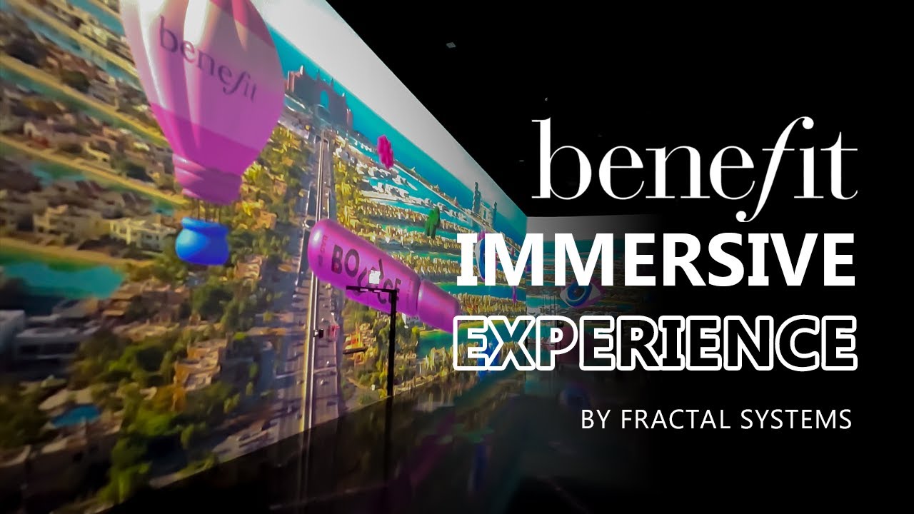 Benefit Middle East | Immersive Experience | Fractal Systems