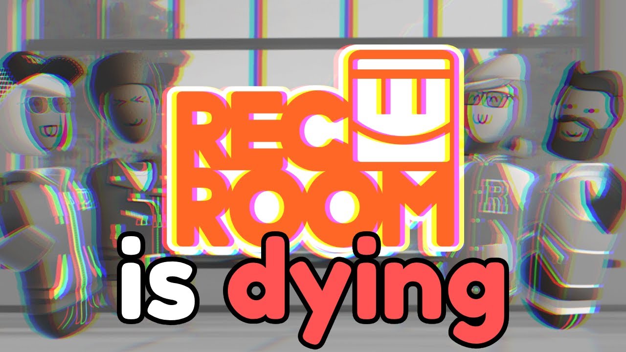 Rec Room's Dying and it Affects Everyone
