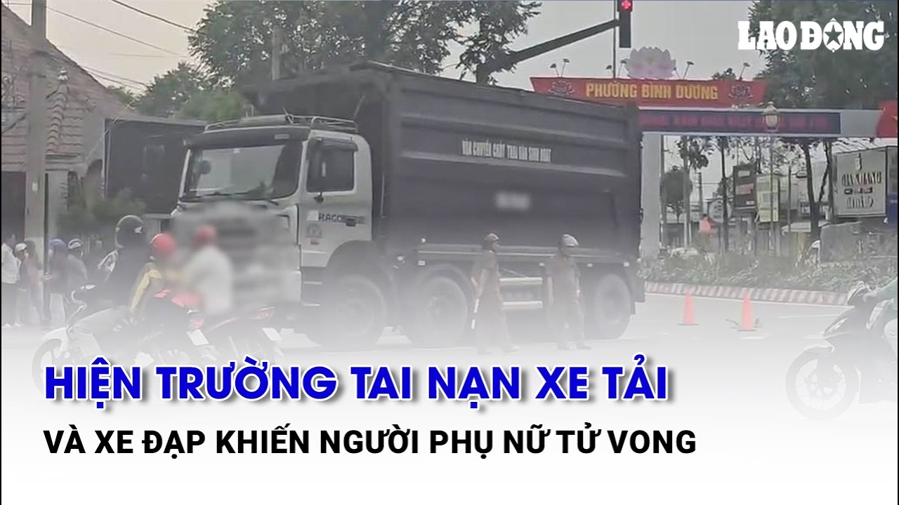 Hiện trường tai nạn xe tải và xe đạp khiến người phụ nữ tử vong | Báo Lao Động