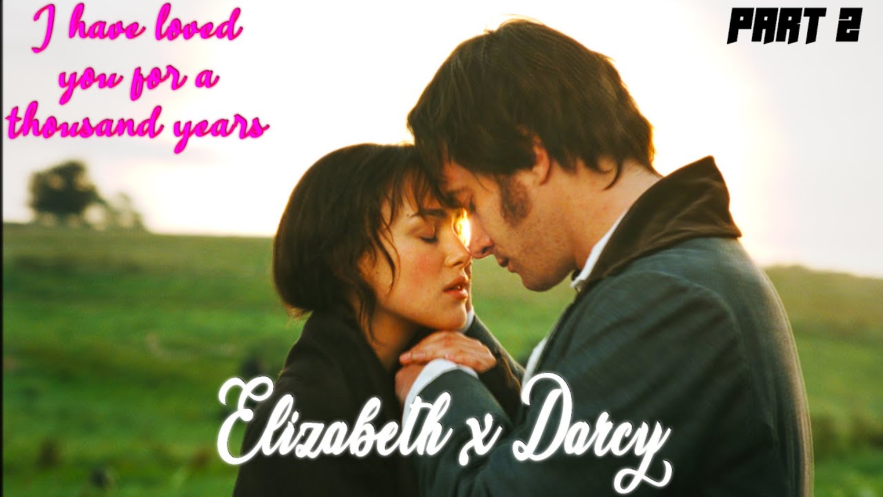 Elizabeth and Mr.Darcy | Ft. A Thousand Years
