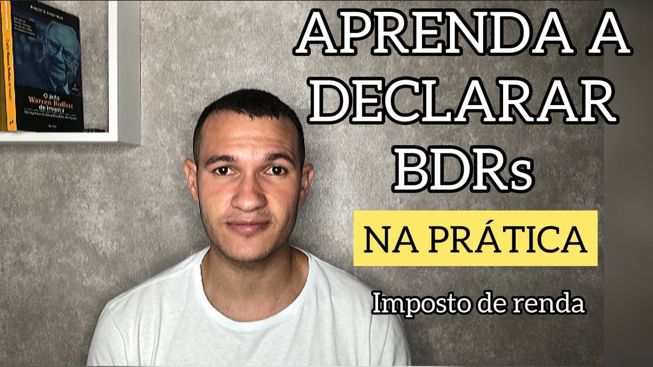 Como declarar BDRs no imposto de renda