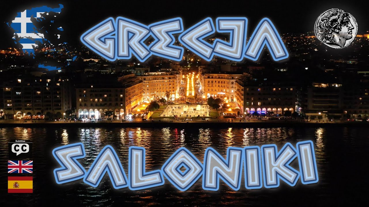 GRECJA * SALONIKI * Jedno miasto, wiele historii *