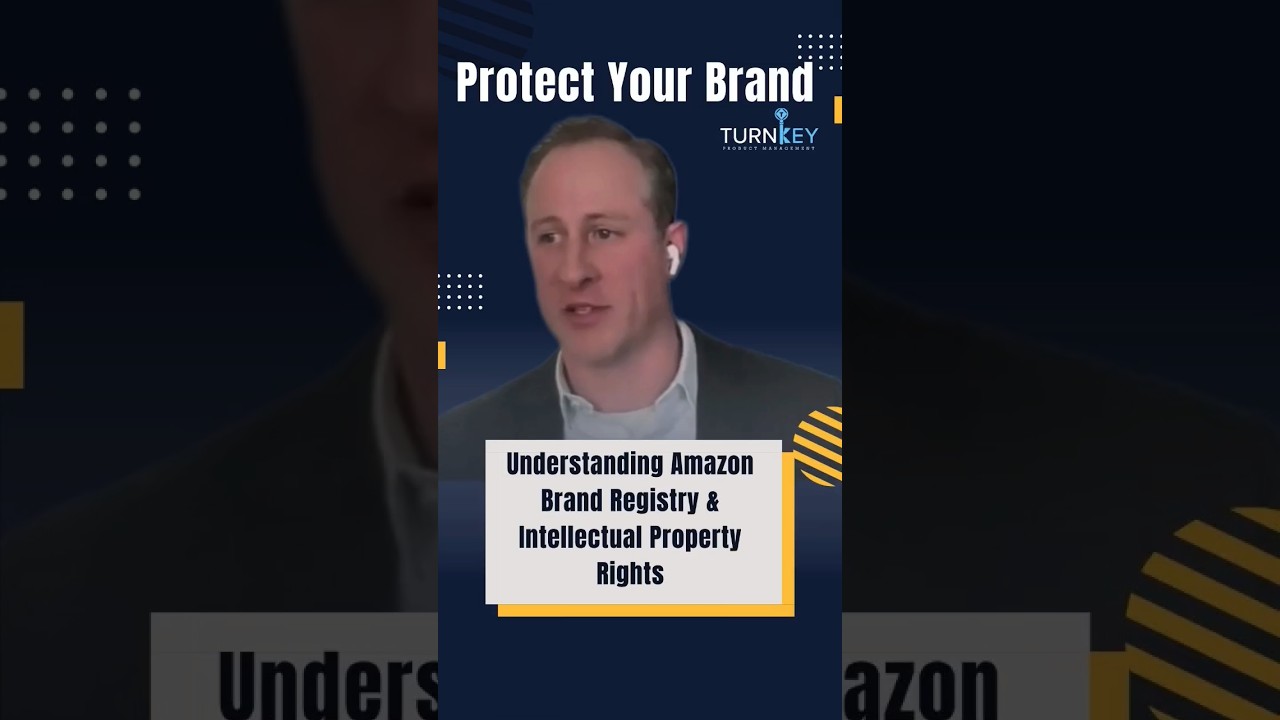 Understanding Amazon Brand Registry & Intellectual Property Rights