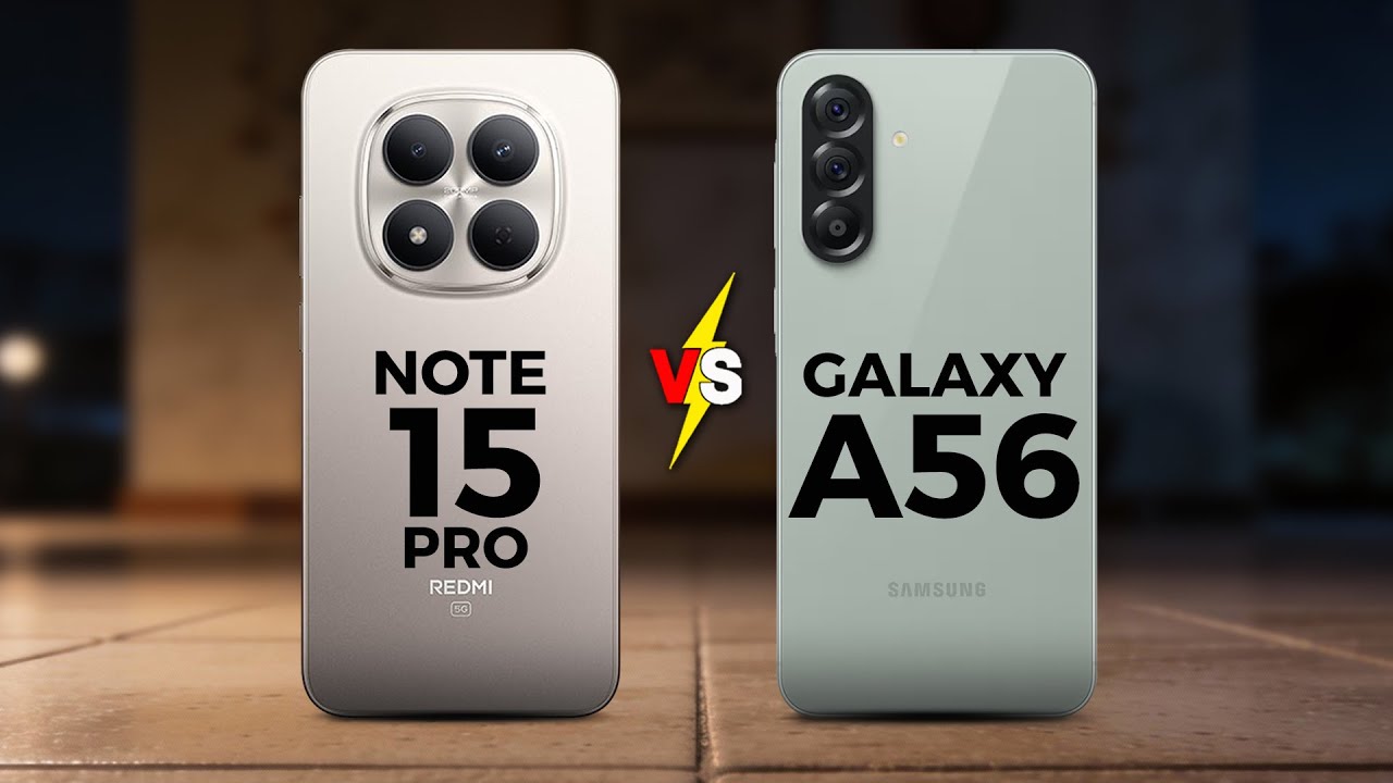 REDMI NOTE 15 PRO (глобальная версия) против SAMSUNG GALAXY A56
