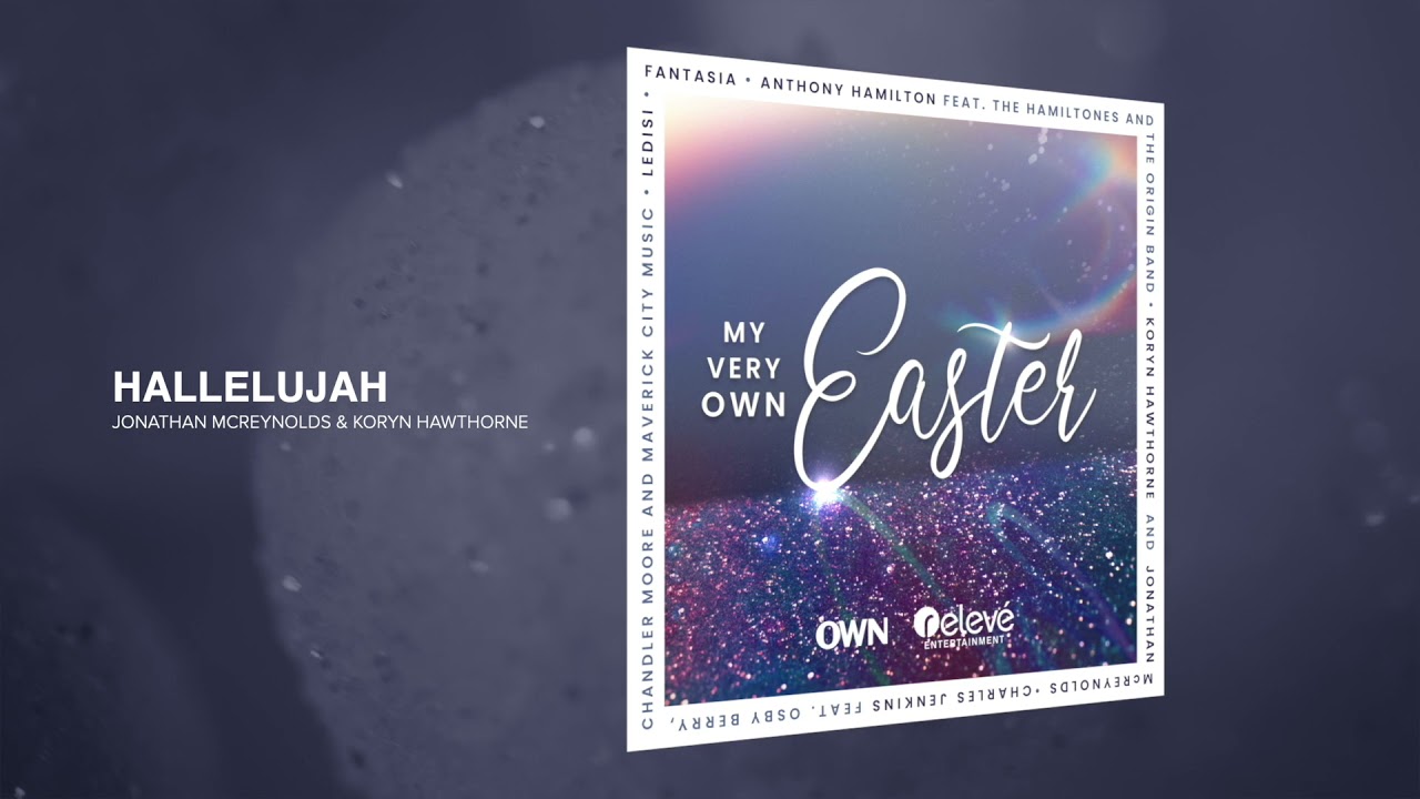 Jonathan McReynolds & Koryn Hawthorne - Hallelujah