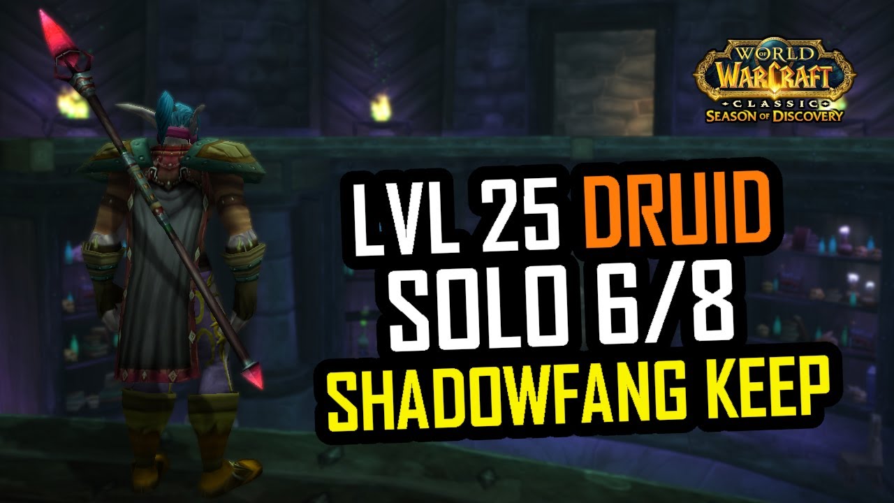WoW Classic: Season of Discovery - Solo Shadowfang Keep (lvl 25 Druid)