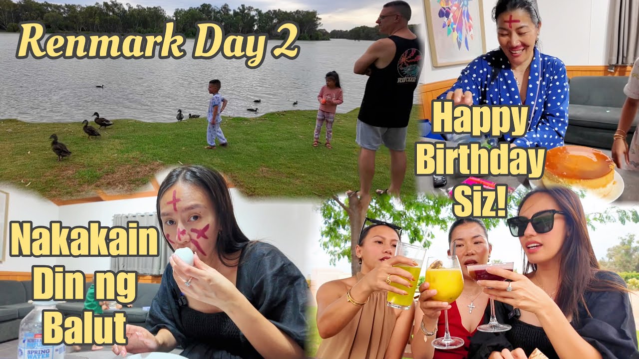 DAY 2 HERE IN RENMARK! HAPPY BIRTHDAY TO OUR SISSY ❤️ || NAKAKAIN ULIT NG BALUT! Thefewstertv 