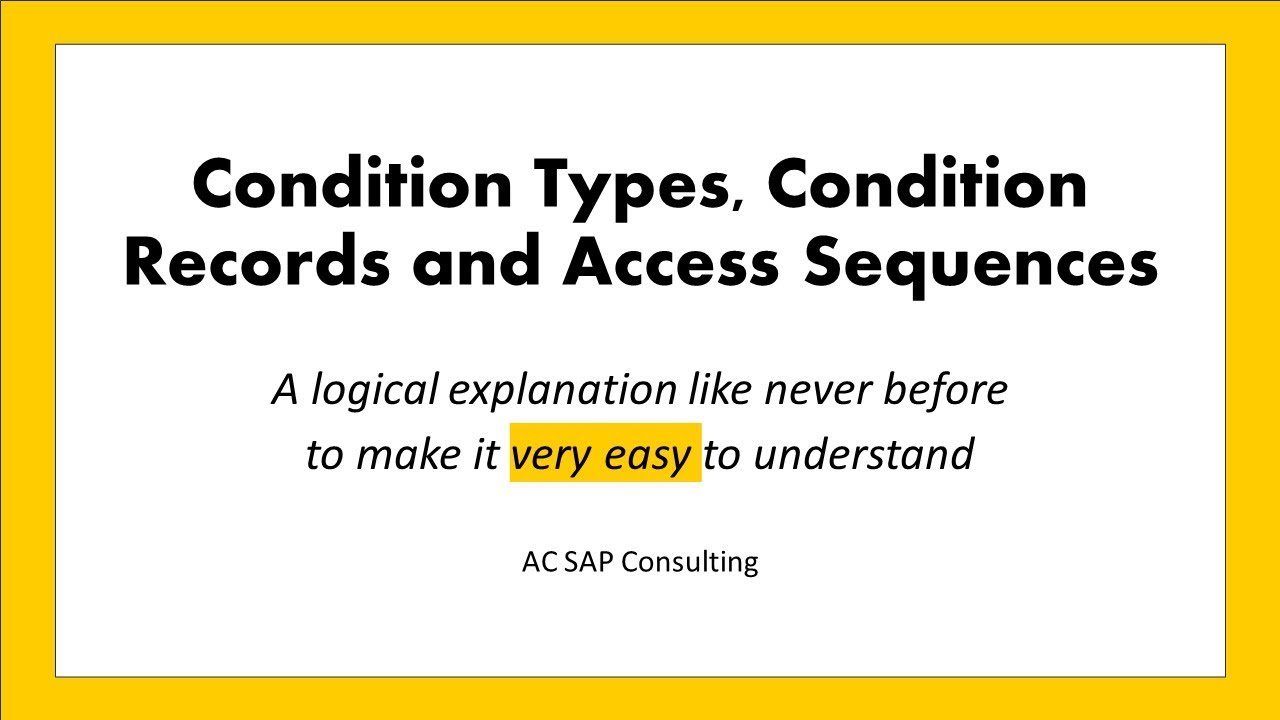 Logical reasoning behind Condition Types, Condition Records, Access Sequences  |  AC SAP Consulting