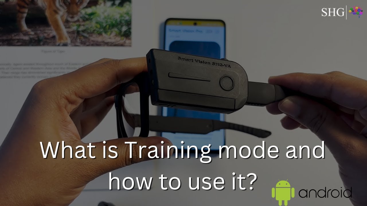 How to Access and Use Training Mode on Smart Vision Glasses Pro