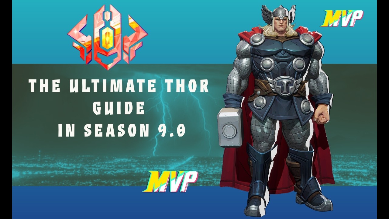 Advanced season 9.0 Thor guide