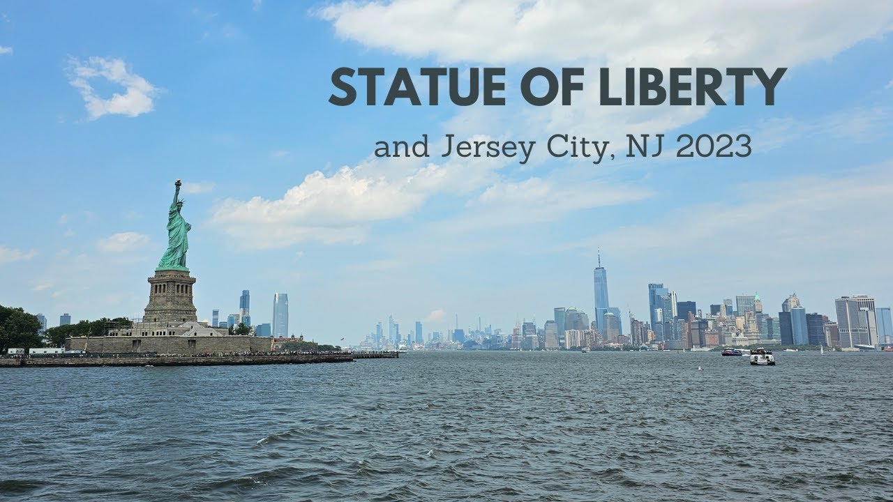 Statue of Liberty and Jersey City NJ 2023