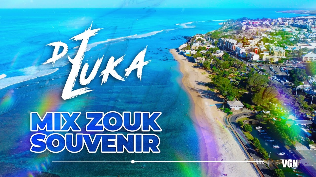 Dj Luka - Mix Zouk Souvenir