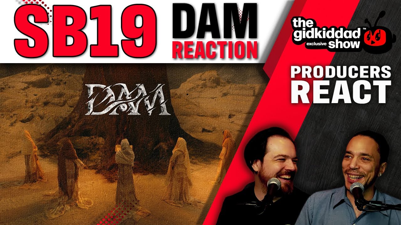 PRODUCERS REACT - SB19 DAM MV REACTION