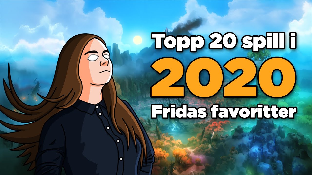 De beste spillene i 2020 - Fridas topp 20-liste